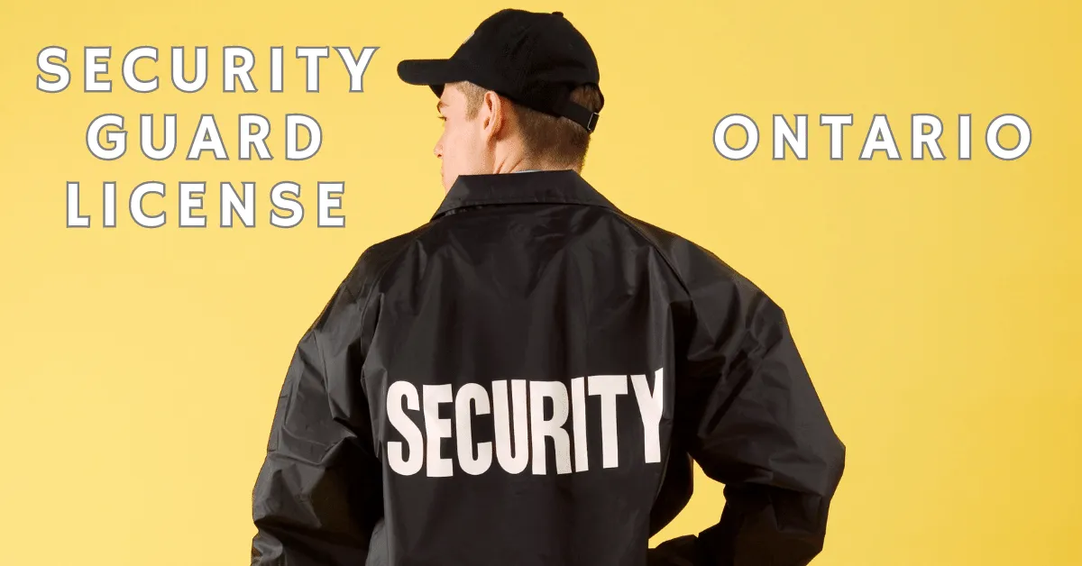 You are currently viewing How to Apply for a Security License in Ontario | Security Guard